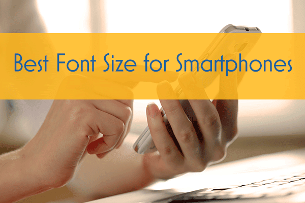 Best Font Size for Smartphones