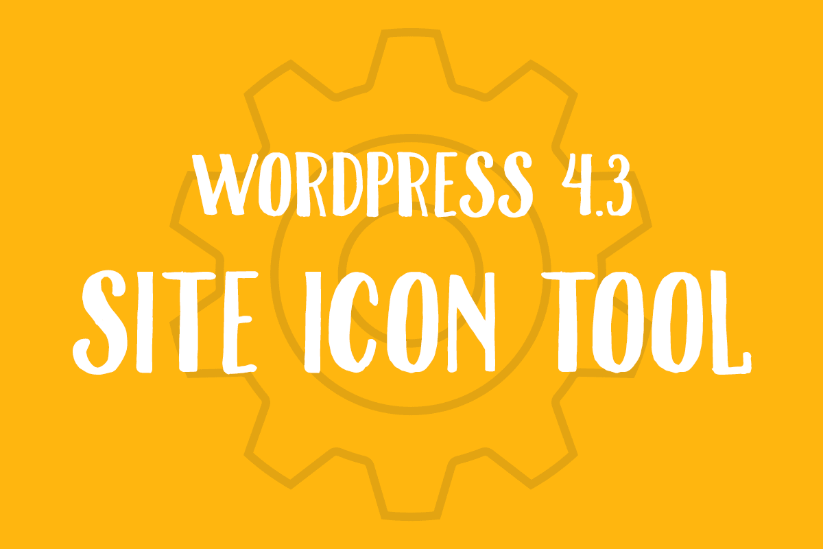 WordPress 4.3 Site Icon Tool