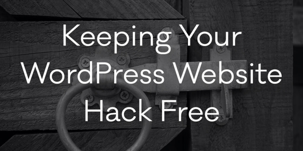 Keeping Your WordPress Website Hack Free image